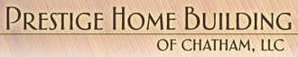 Prestige Home Building of Chatham